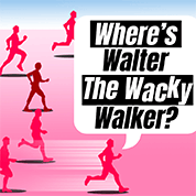 Where’s Walter, The Wacky Walker?